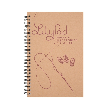 LilyPad Sewable Electronics Kit Guidebook